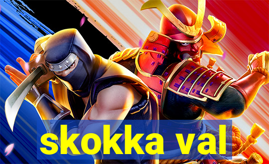 skokka val